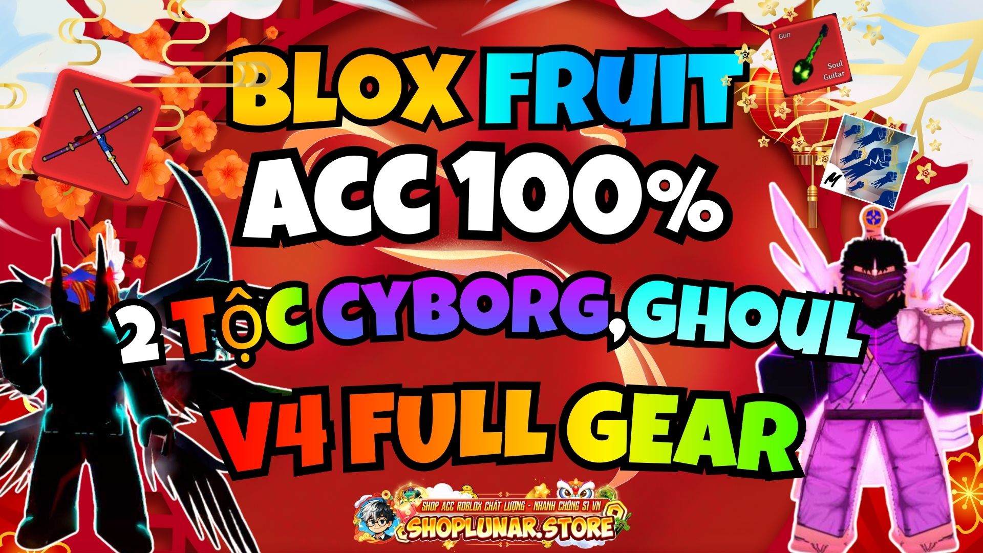 ACC 100% CÓ 2 TỘC CYBORG VÀ GHOUL V4 FULL GEAR