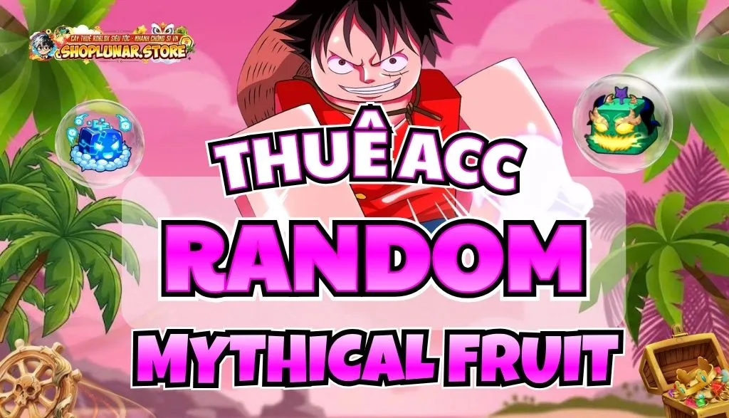ACC RANDOM TRÁI MYTHICAL