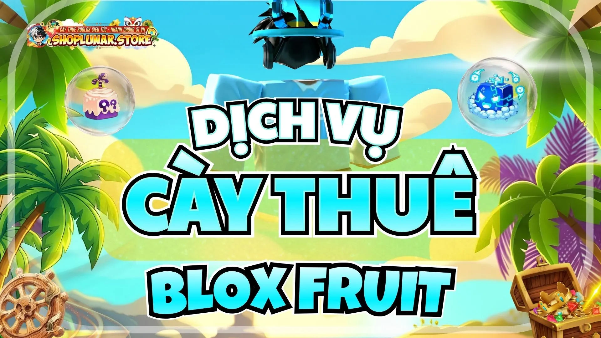 CÀY THUÊ BLOX FRUIT SIÊU TỐC